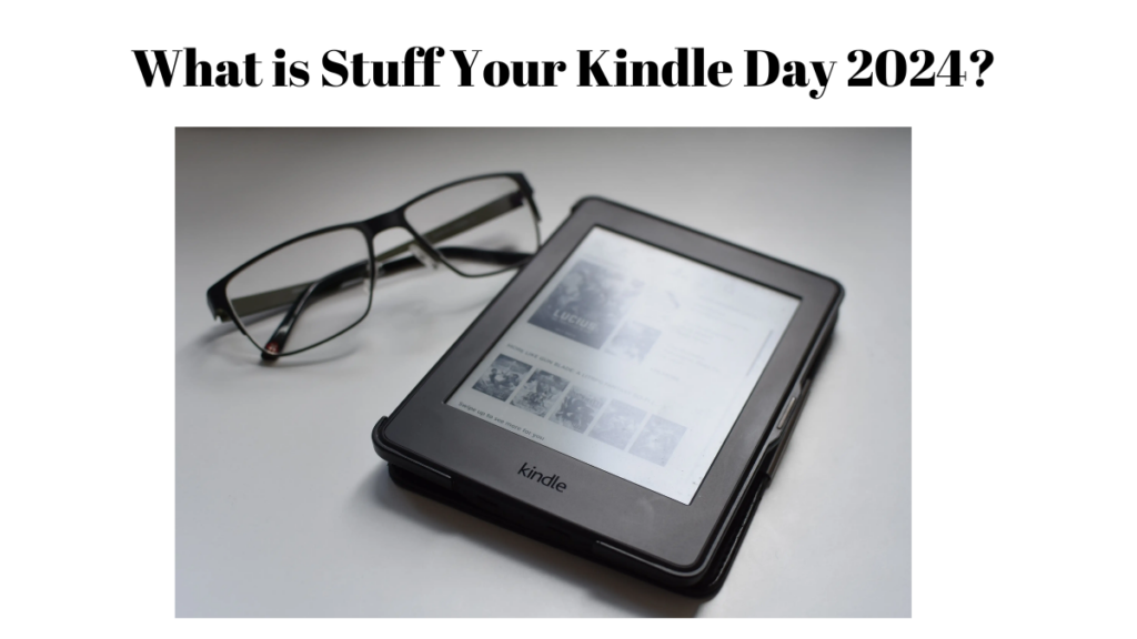 What is Stuff Your Kindle Day 2024? In The Book