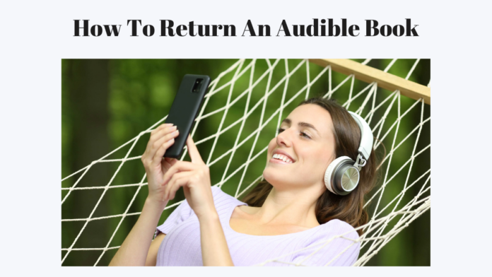 How To Return An Audible Book