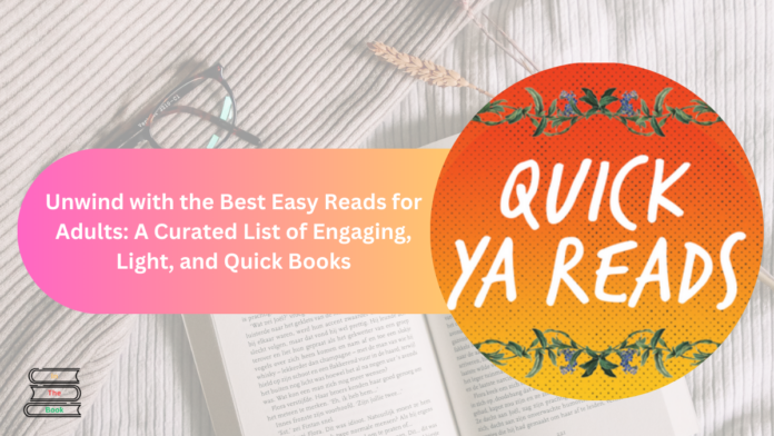 Unwind with the Best Easy Reads for Adults