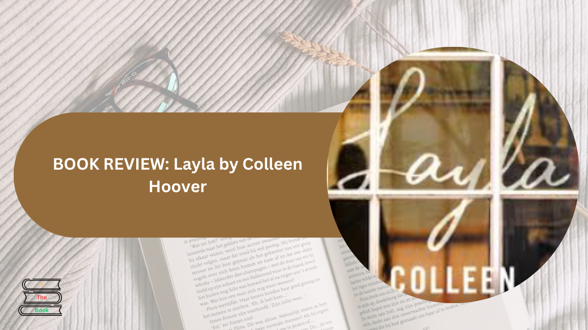 BOOK REVIEW: Layla by Colleen Hoover