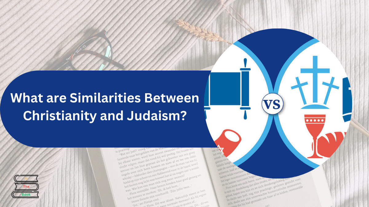 what are similarities between christianity and judaism