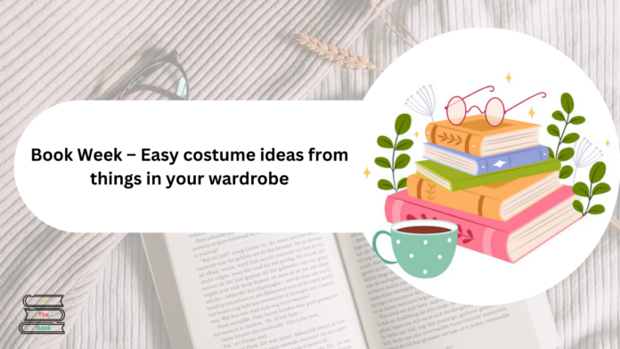 Book Week – Easy costume ideas from things in your wardrobe