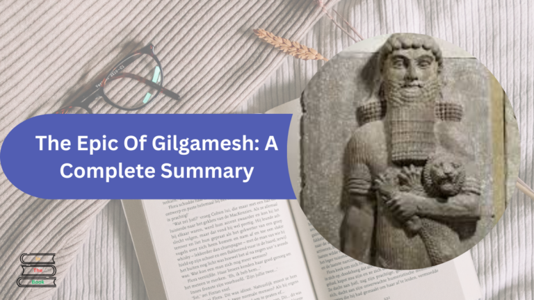 The Epic Of Gilgamesh: A Complete Summary