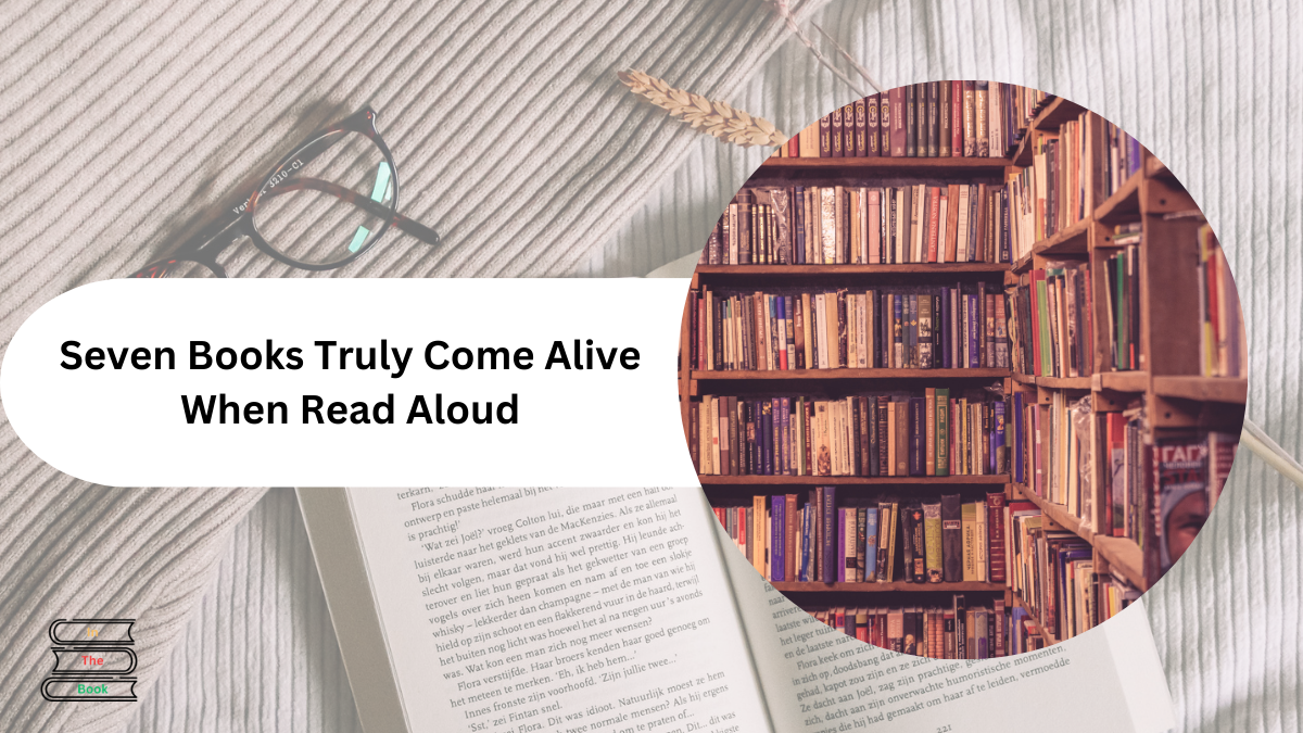 Seven Books Truly Come Alive When Read Aloud, Check More Details Here