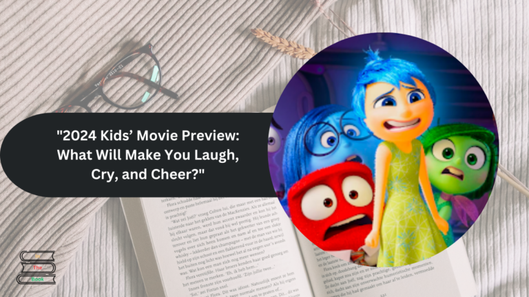 "2024 Kids’ Movie Preview: What Will Make You Laugh, Cry, and Cheer?"