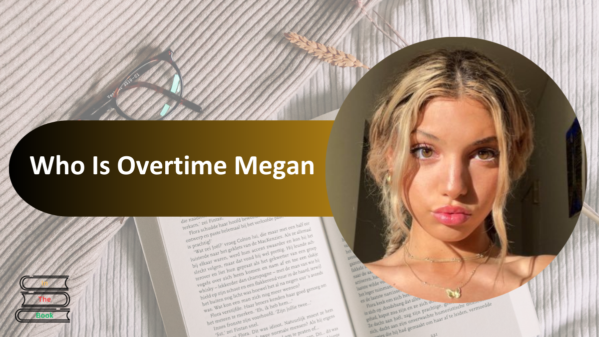 Who Is Overtime Megan and What Is Her Age