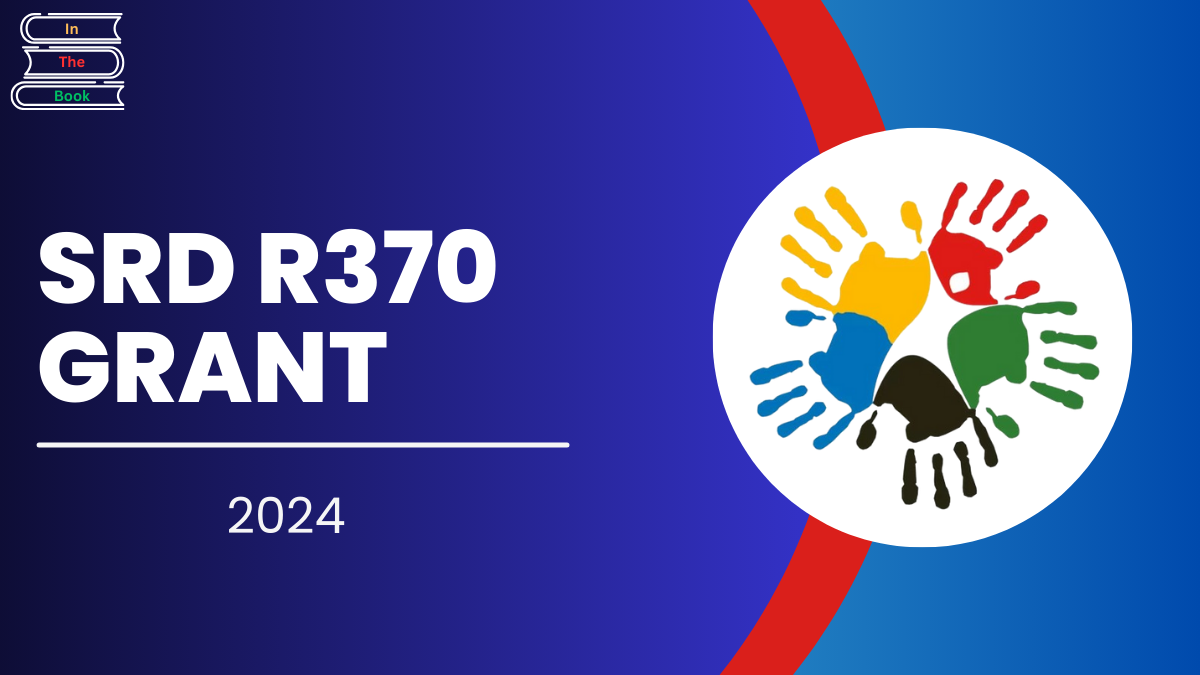 SRD R370 Grant November 2024, Payment Dates and What to Expect in the Future