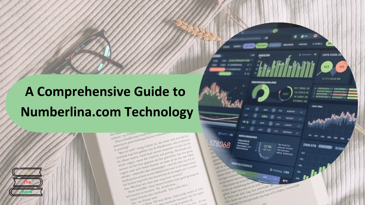 A Comprehensive Guide to Numberlina.com Technology