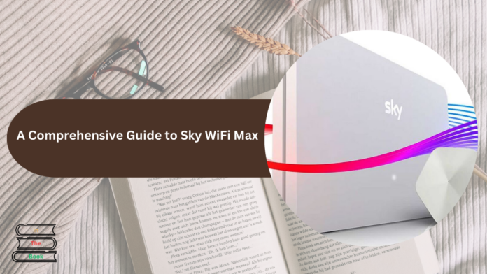 sky wifi max