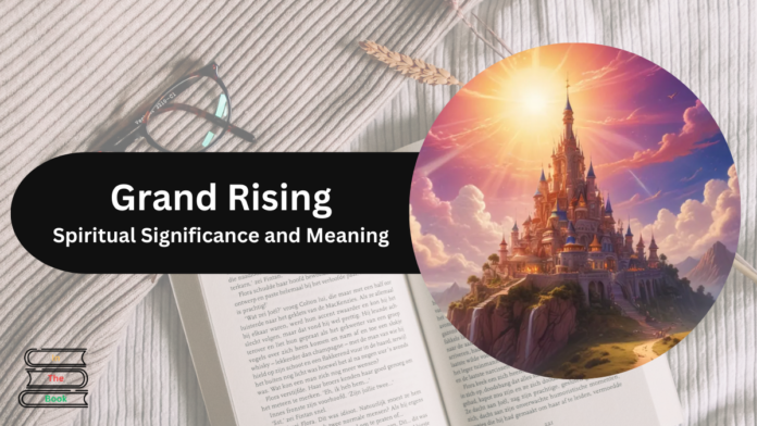 grand rising meaning