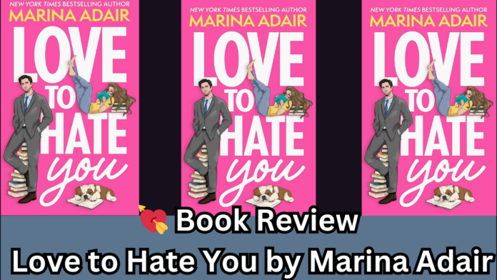 Book Review: Love to Hate You by Marina Adair