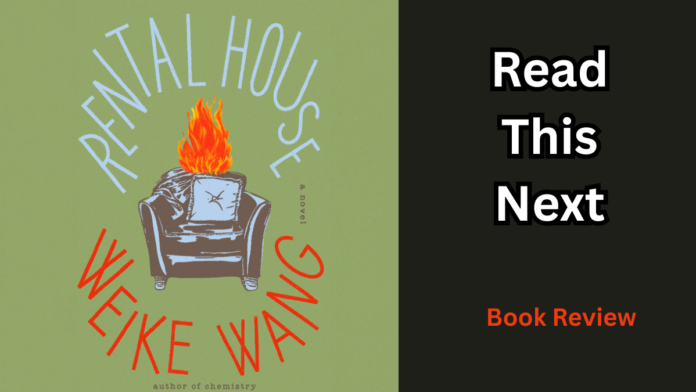“Rental House” by Weike Wang : Book Review