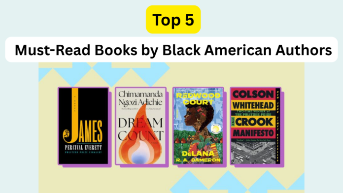 Top 5 Must-Read Books by Black American Authors in 2025 – Critically Acclaimed Picks