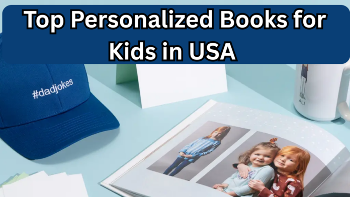 Top Personalized Books for Kids in USA 2025 - Best Custom Gift Ideas